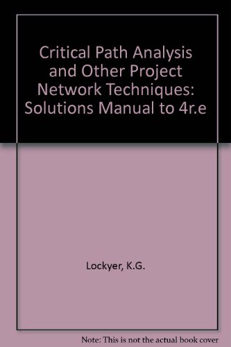 Book Critical Path Analysis And Other Project Network Techniques Solutions Manual free