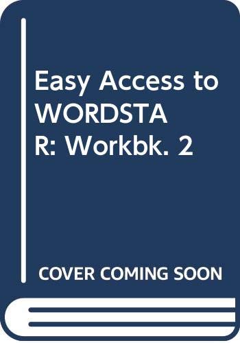 Book Easy Access To Wordstar: Workbook 2 free