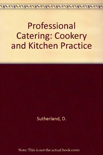 Book Professional Catering: Cookery And Kitchen Practice free