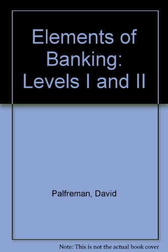 Book Elements Of Banking: Levels I And Ii free