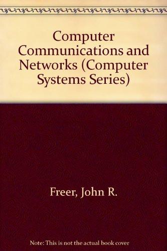 Book Computer Communications and Networks (Computer Systems Series (Pitman)) free