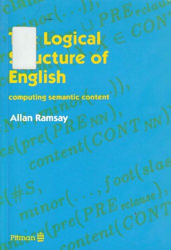 Book The Logical Structure of English: Computing Semantic Content free