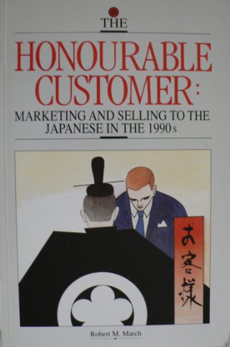 Book The Honourable Customer: Selling and Marketing to the Japanese in the 1990s free