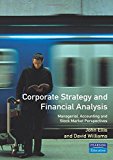Book Corporate Strategy and Financial Analysis: Managerial, Accounting and Stock Market Perspectives free