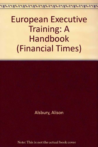 Book European Executive Training: A Handbook For Managers (financial Times) free