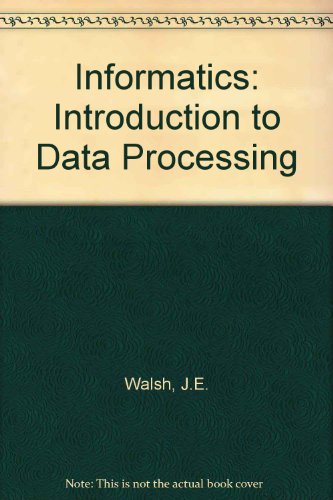 Book Informatics: Introduction To Data Processing free