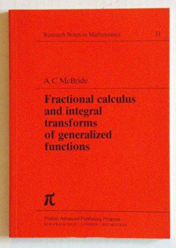 Book Fractional Calculus & Integral Transforms of Generalized Functions (Research Notes in Mathematics) free