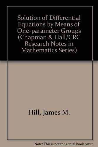 Book Solution Of Differential Equations By Means Of One-parameter Groups (research Notes In Mathematics) free
