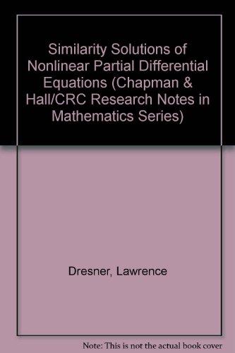 Book Similarity Solutions of Nonlinear Partial Differential Equations (Research Notes in Mathematics Series) free