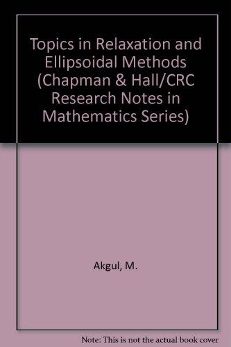 Book Topics In Relaxation And Ellipsoidal Methods (research Notes In Mathematics) free
