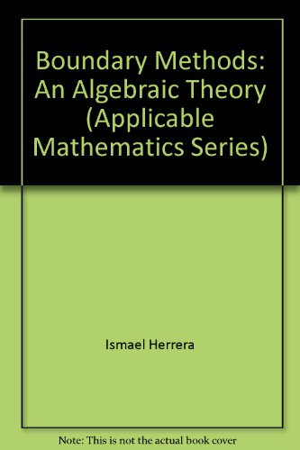 Book Boundary methods: An algebraic theory (Applicable mathematics series) free