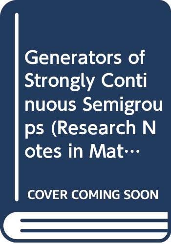 Book Generators Of Strongly Continuous Semigroups (research Notes In Mathematics Series) free