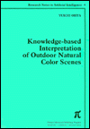 Book Knowledge-Based Interpretation of Outdoor Natural Color Scenes (Research Notes in Artificial Intelligence, Vol 4) free