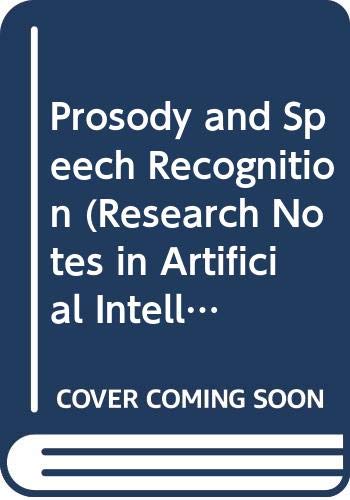 Book Prosody And Speech Recognition: Reserch Notes In Artificial Intelligence free