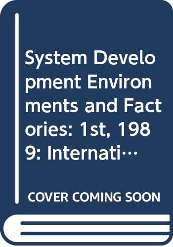Book Proceedings of the First International Conference on System Development Environments and Factories, Berlin, 9-11 May, 1989 free