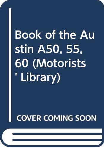 Book Book of the Austin A50, 55, 60 (Motorists' Library) free