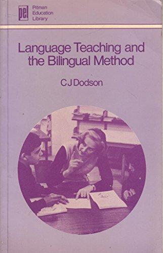 Book Language teaching and the bilingual method (Pitman education library) free