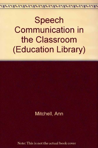 Book Speech Communication In The Classroom (pitman Education Library) free