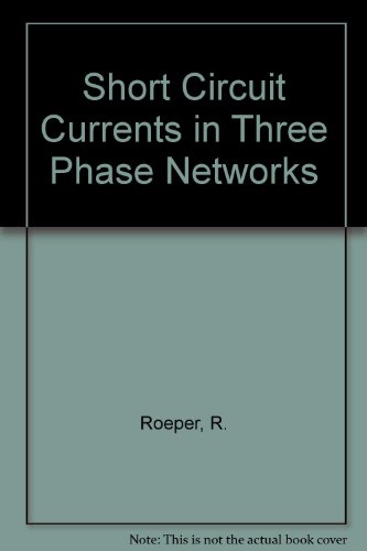 Book Short Circuit Currents in Three Phase Networks free