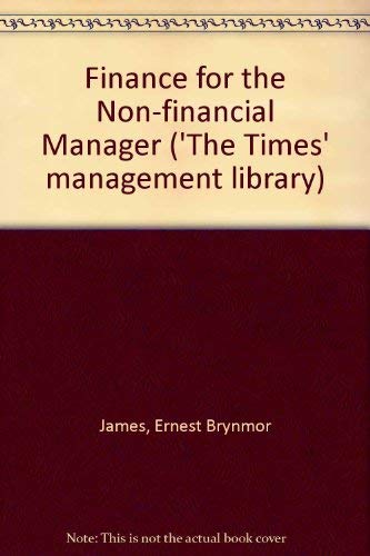 Book Finance for the non-financial manager, (The Times management library) free