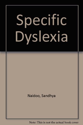 Book Specific Dyslexia: The Research Report Of The Icaa Word Blind Centre For Dyslexic Children; free
