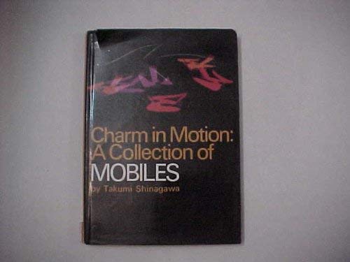 Book Charm in Motion: Collection of Mobiles free