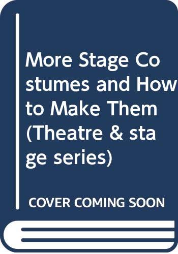Book More stage costumes and how to make them (Theatre and stage series) free