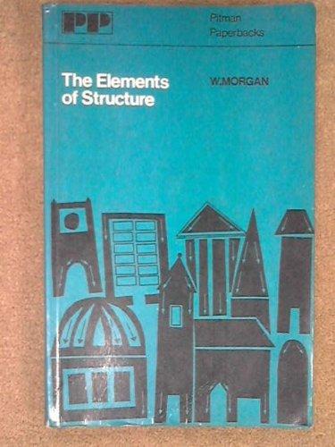 Book The Elements Of Structure: An Introduction To The Principles Of Building And Structural Engineering free