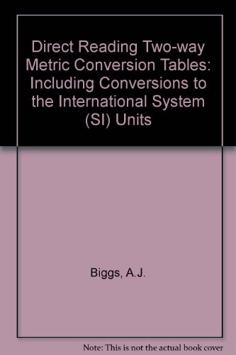 Book Direct Reading Two-way Metric Conversion Tables,: Including Conversions To The International System (s1) Units free