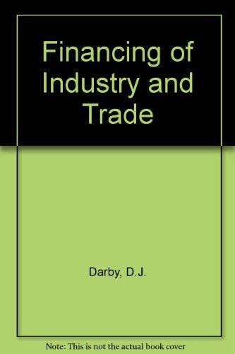 Book The Financing Of Industry And Trade free