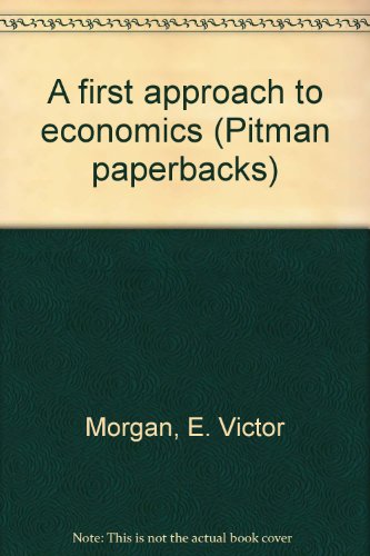 Book First Approach To Economics free