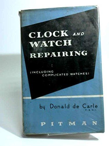 Book Clock and watch repairing (including complicated watches) free