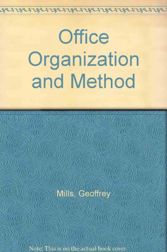 Book Office Organization And Method: A Manual Of Administrative Management free