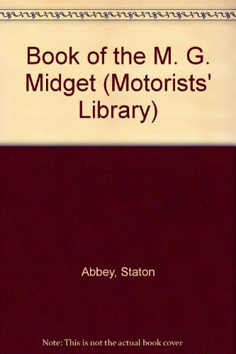 Book Book of the M. G. Midget (Motorists' Library) free
