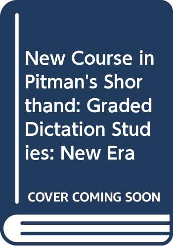 Book New Course In Pitman's Shorthand: Graded Dictation Studies: New Era free