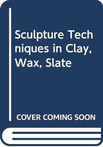 Book Sculpture Techniques in Clay, Wax, Slate. free