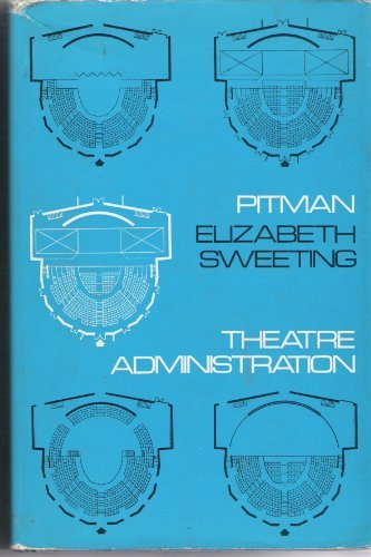 Book Theatre administration (Theatre and stage series) free