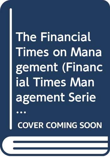 Book The Financial Times on Management (Financial Times Management Series) free