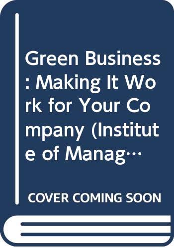 Book Green Business: Making It Work for Your Company (Institute of Management) free