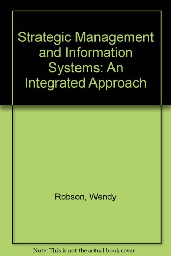Book Strategic Management And Information Systems: An Integrated Approach free