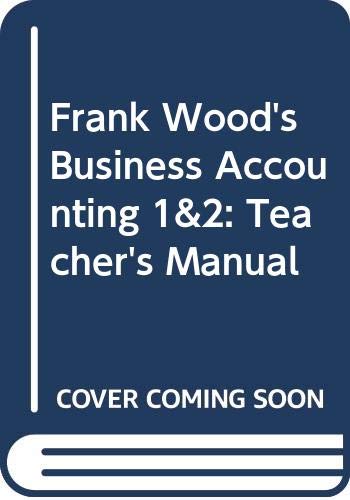 Book Frank Wood's Business Accounting 1&2: Teacher's Manual free