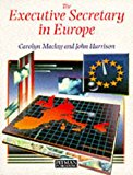 Book The Executive Secretary in Europe: International Administration and Secretarial Procedures free