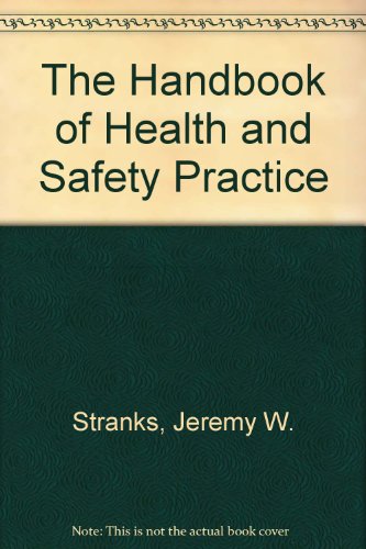 Book The Handbook Of Health And Safety Practice free