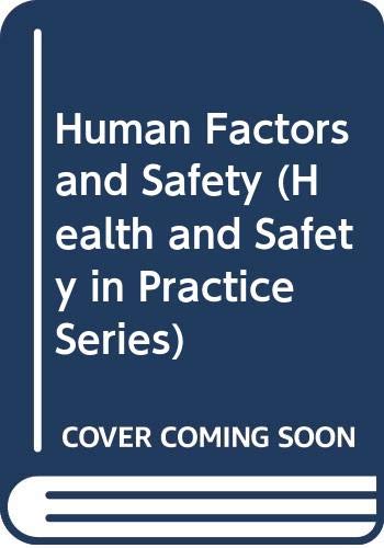 Book Human Factors And Safety (health And Safety In Practice Series) free