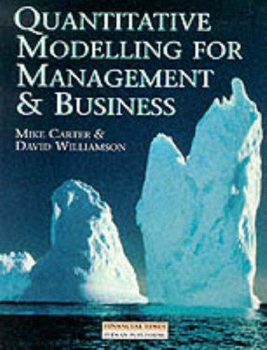Book Quantitative Modelling for Management and Business: A Problem-Centered Approach free
