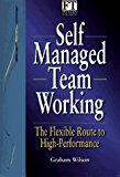 Book Self-Managing Work Teams: The Flexible Route to Competitive Advantage ("Financial Times") free