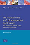 Book The Financial Times Guide to Management and Finance: An A-Z of Tools, Terms and Techniques free