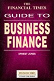 Book '''FINANCIAL TIMES'' GUIDE TO BUSINESS FINANCE (FINANCIAL TIMES SERIES)' free
