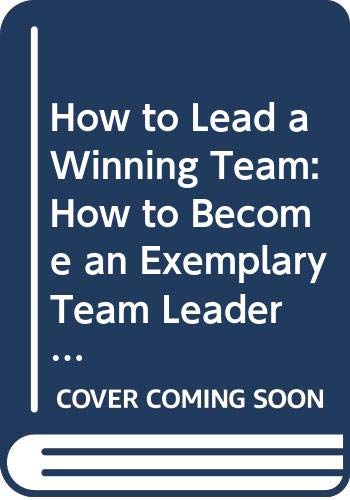 Book How To Lead A Winning Team (institute Of Management) free