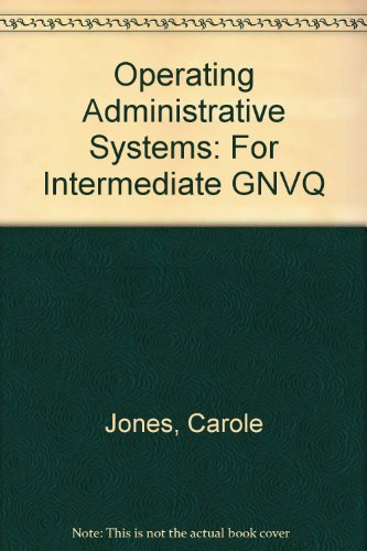 Book Operating Adminstrative Systems For Intermediate Gnvq (intermediate Gnvq) free